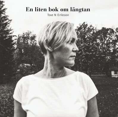 Eriksson, Tove N. | En liten bok om längtan