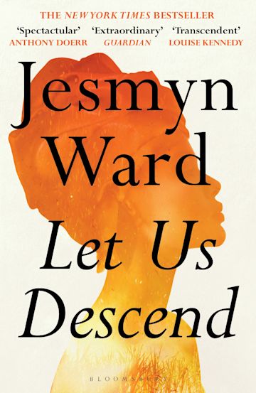 Ward, Jesmyn | Let Us Descend