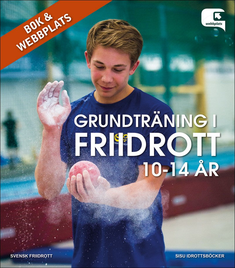 Bergin, Daniel| Rydén, Anders [red.] | Grundträning i friidrott 10-14 år