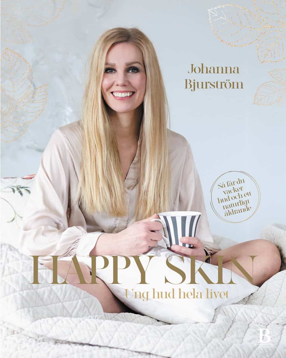 Bjurström, Johanna | Happy skin : Ung hud hela livet