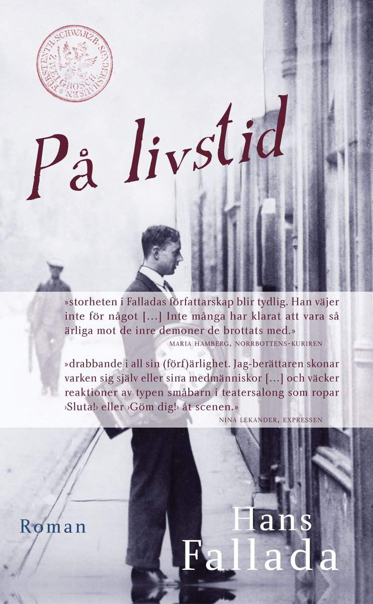 Fallada, Hans | På livstid