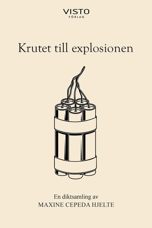 Cepeda Hjelte, Maxine | Krutet till explosionen