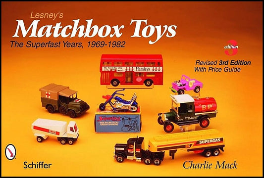 Mack, Charlie | Lesneys matchbox (r) toys : The superfast years, 1969-1982