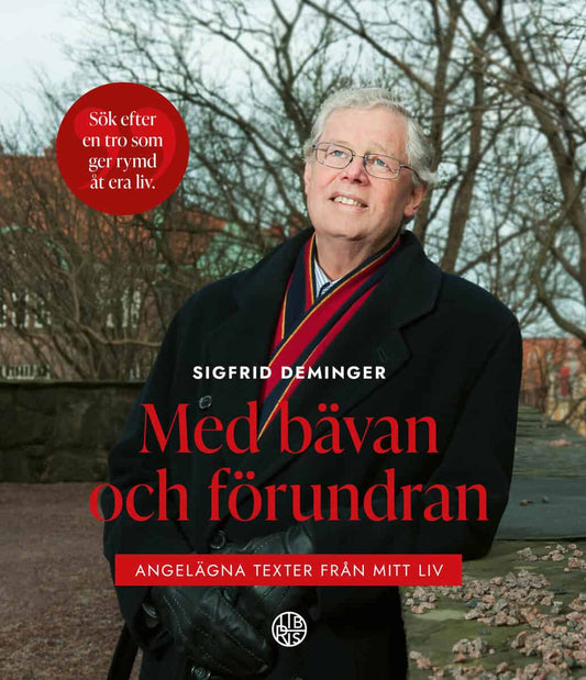 Deminger, Sigfrid | Med bävan och förundran : Angelägna texter från mitt liv