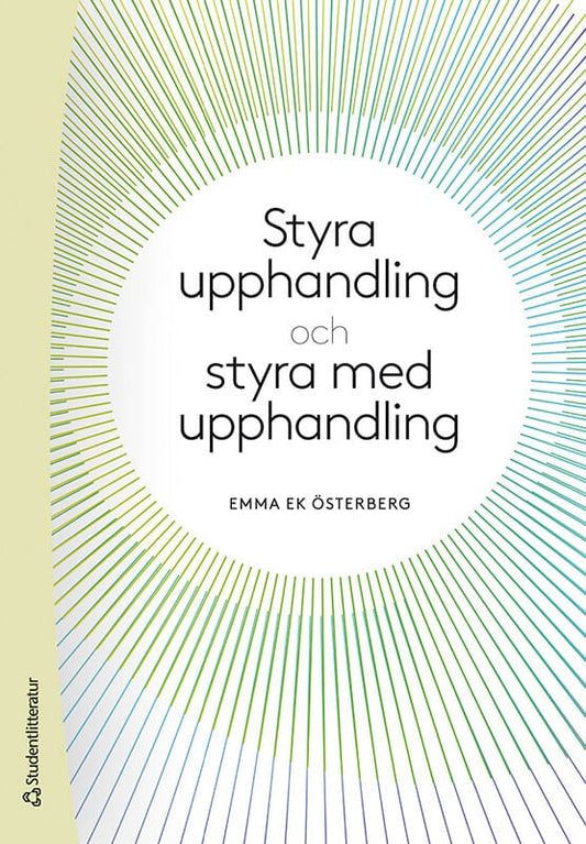 Ek Österberg, Emma | Styra upphandling och styra med upphandling