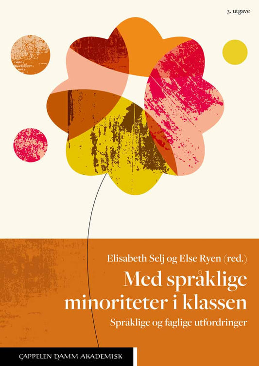 Selj, Elisabeth | Ryen, Else [red.] | Med språklige minoriteter i klassen : Språklige og faglige utfordringer