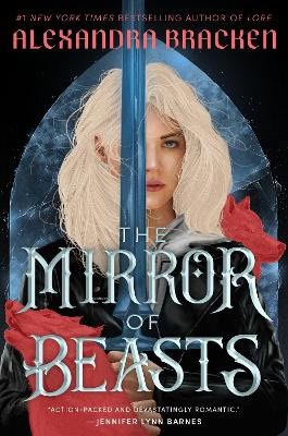 Bracken, Alexandra | The Mirror of Beasts
