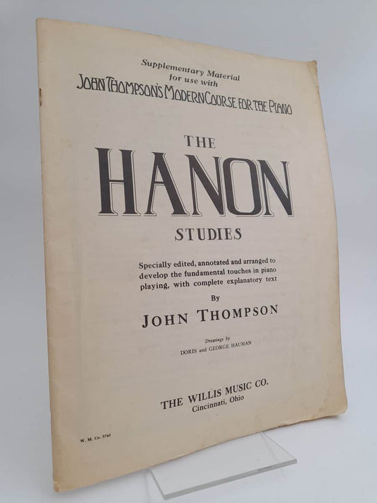 Thompson, John | The Hanon Studies : Specially edited, annotated and arranged to develop the fundamental touches in pian...