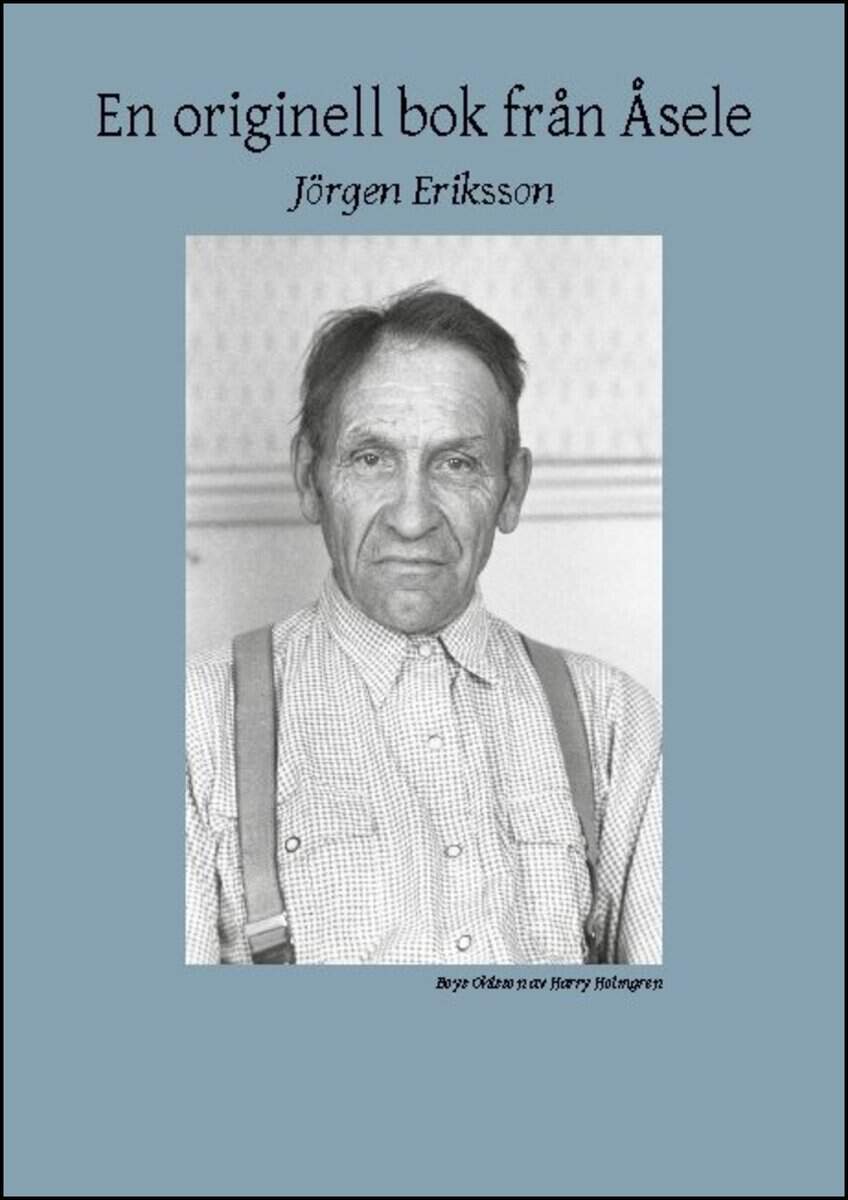 Eriksson, Jörgen | En originell bok från Åsele