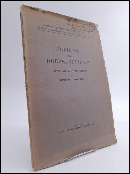 Ljunggren, Ragnar | Supinum och Dubbelsupinum : Syntatiska Studier