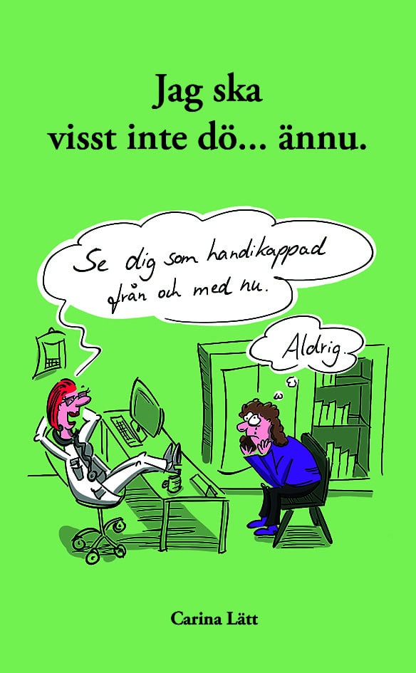 Lätt, Carina | Jag ska visst inte dö... ännu