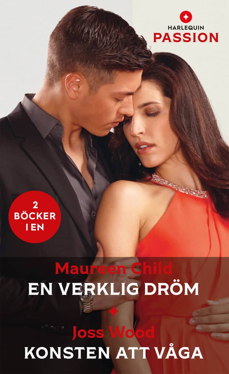 Child, Maureen | Wood, Joss | En verklig dröm | Konsten att våga