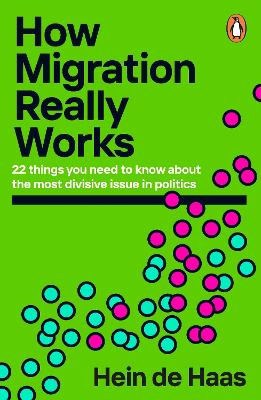 Haas, Hein de | How Migration Really Works