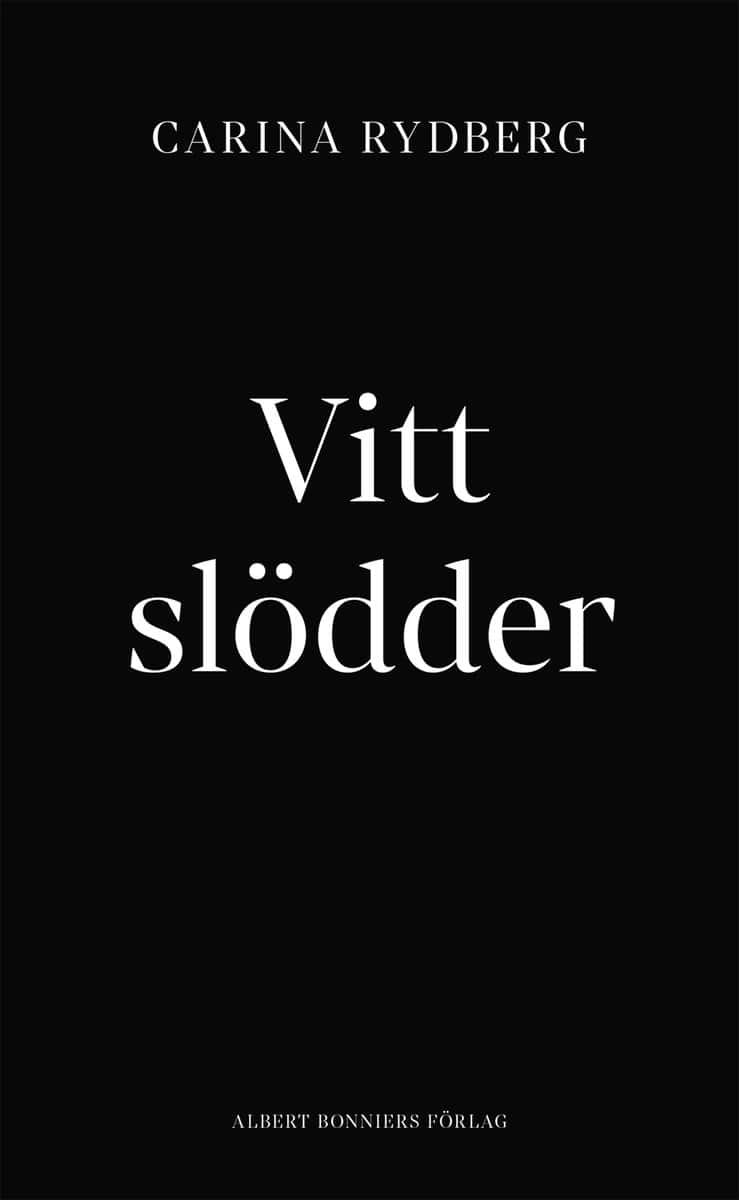 Rydberg, Carina | Vitt slödder