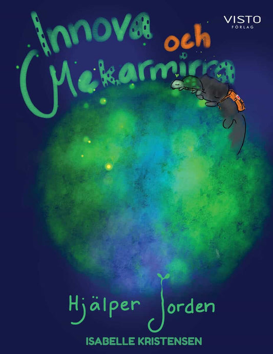 Kristensen, Isabelle | Innova och Mekarmirra hjälper jorden
