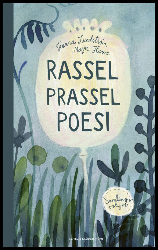 Lundström, Hanna | Rassel prassel poesi : Samlingsvolym