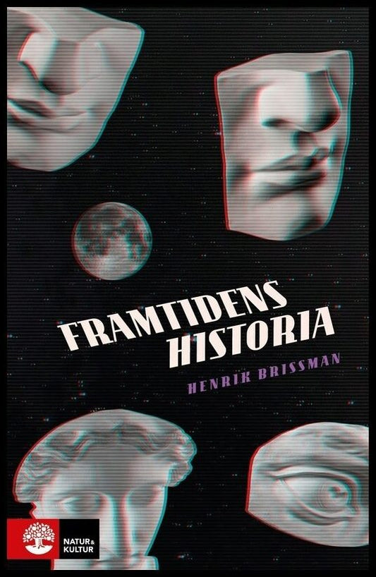 Brissman, Henrik | Framtidens historia