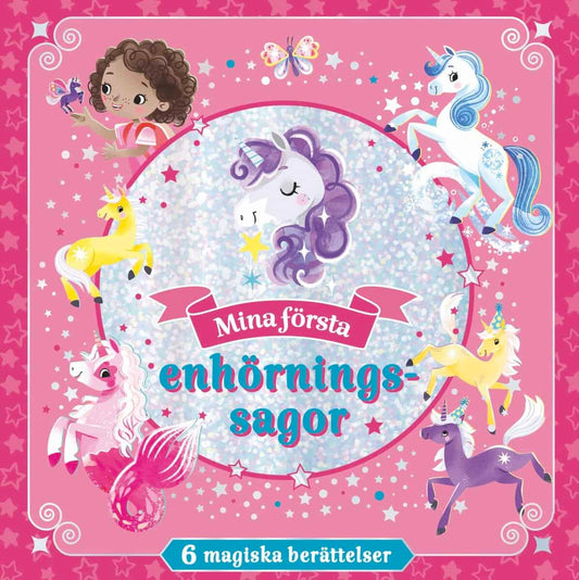 Martin, Louise | Mina första enhörningssagor : 6 magiska berättelser
