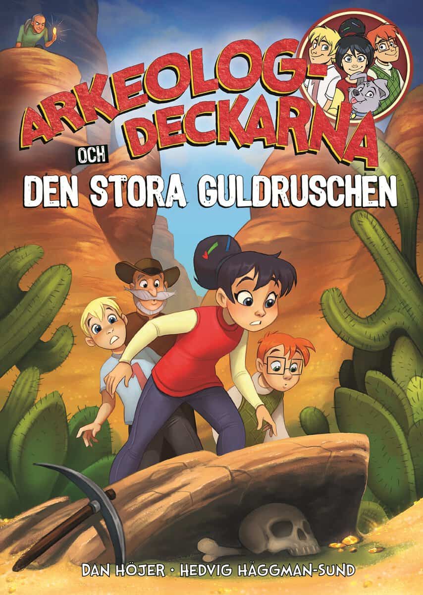 Höjer, Dan | Arkeologdeckarna och den stora guldruschen