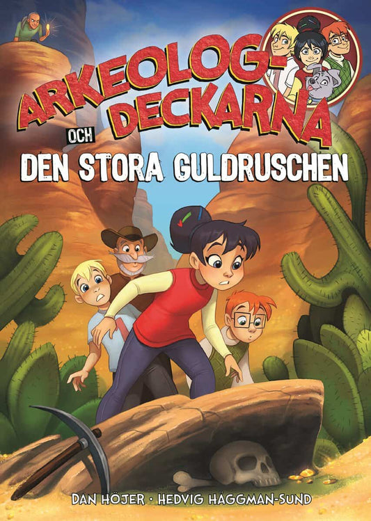 Höjer, Dan | Arkeologdeckarna och den stora guldruschen