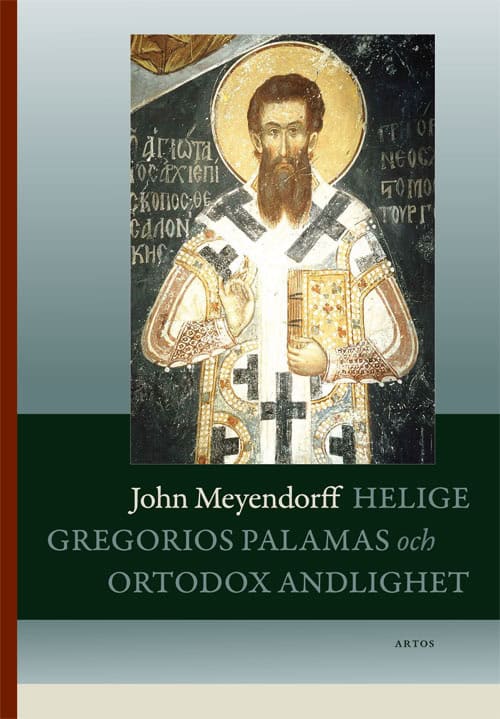 Meyendorff, John | Helige Gregorios av Palamas och ortodox andlighet