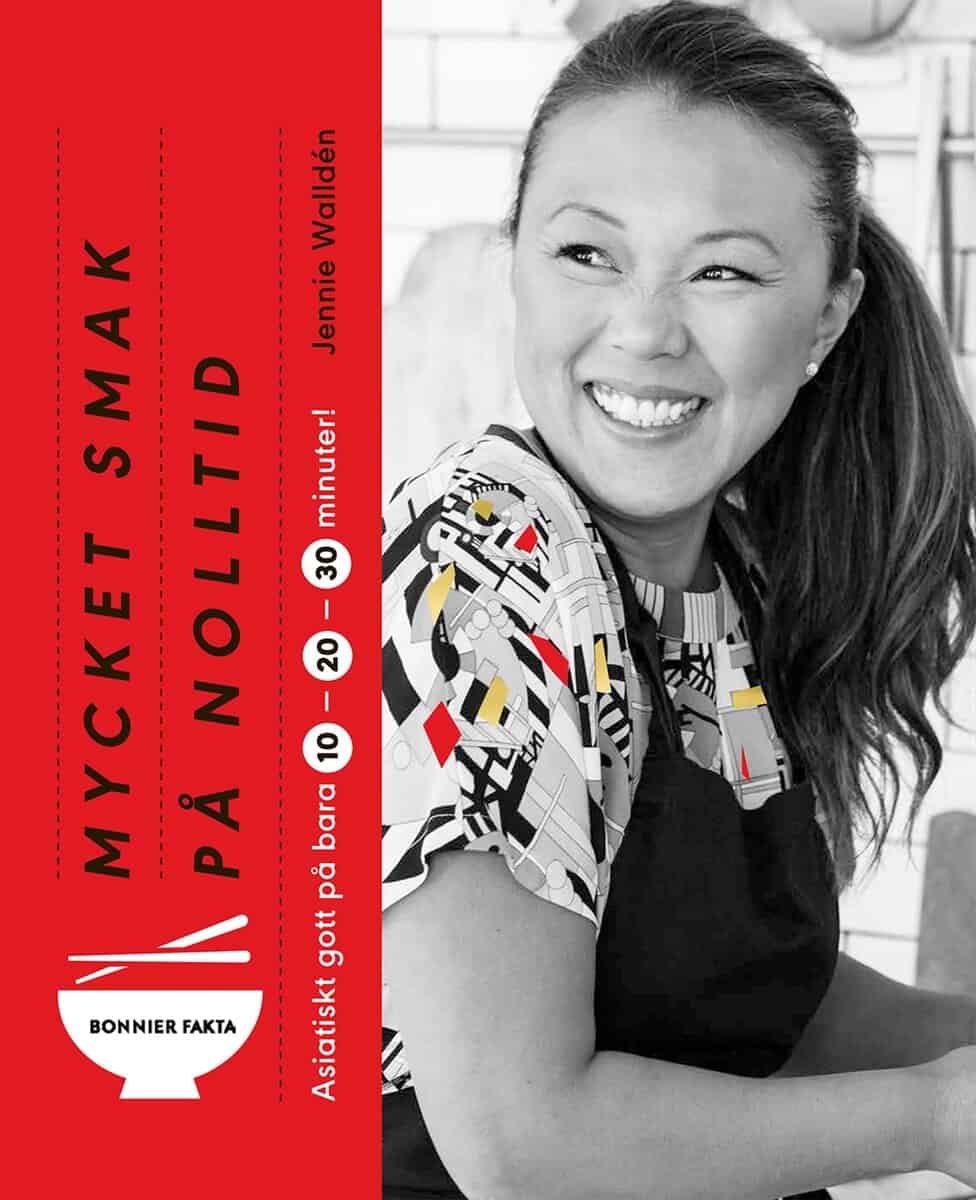 Walldén, Jennie | Mycket smak på nolltid : Asiatiskt gott på 10, 20, 30 minuter