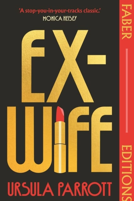 Parrott, Ursula | Ex-Wife (Faber Editions)
