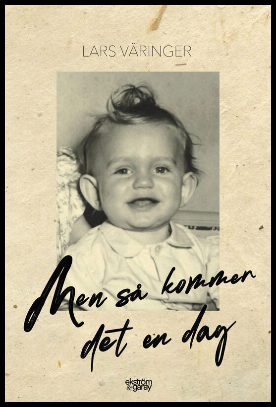 Väringer, Lars | Men så kommer det en dag