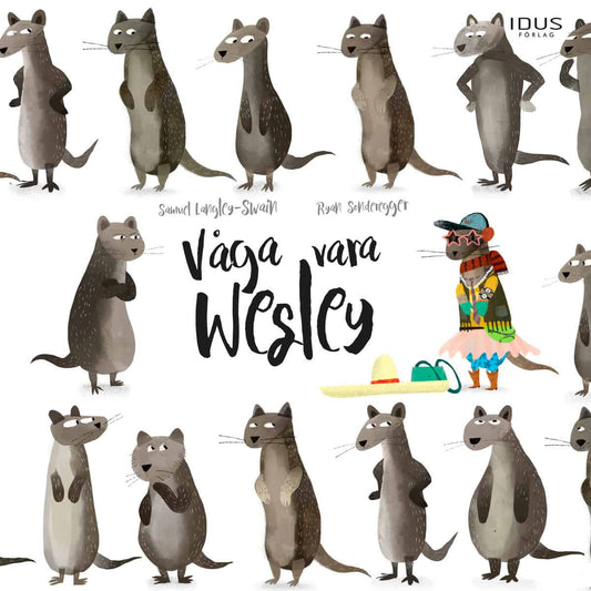 Langley-Swain, Samuel | Sonderegger, Ryan | Våga vara Wesley