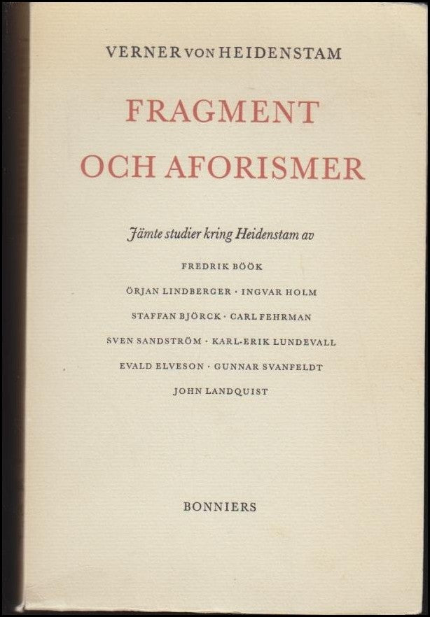 Heidenstam, Verner von / Fehrman, Carl (huvudred.) | Fragment och aforismer : Otryckta diktutkast och strötankar utg. ti...