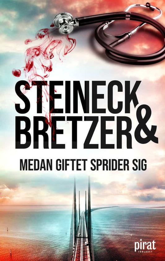 Steineck, Isabelle | Bretzer, Ralph | Medan giftet sprider sig