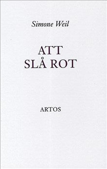 Weil, Simone | Att slå rot