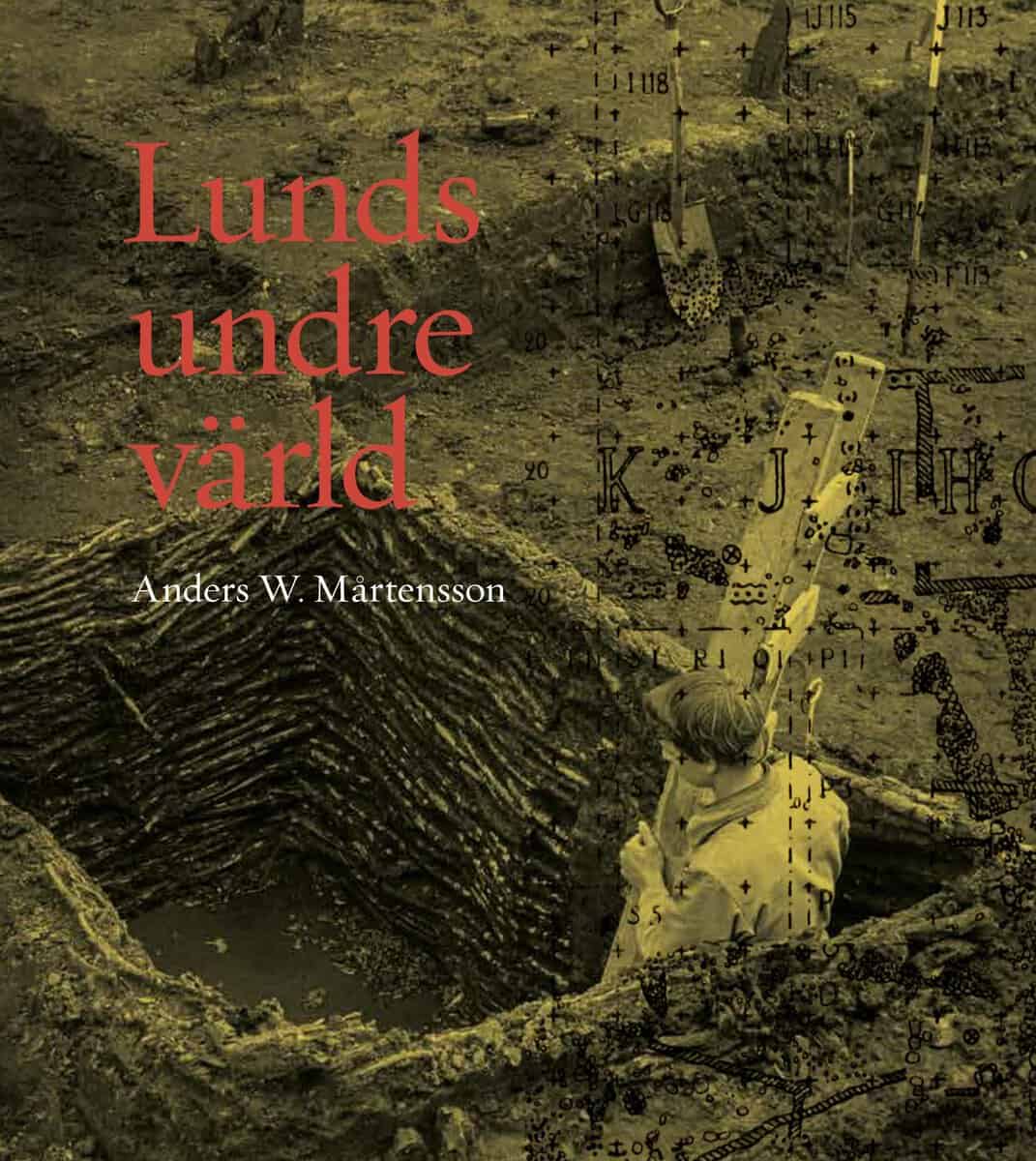 Mårtensson, Anders W. | Lunds undre värld : En ovärderlig kunskapskälla till stadens äldre historia. Del 2 1940-1969