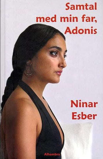 Esber, Ninar | Samtal med min far, Adonis