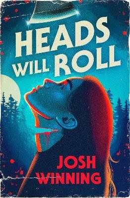 Winning, Josh | Heads Will Roll