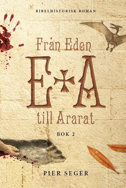 Seger, Pier | Från Eden till Ararat. Bok 2