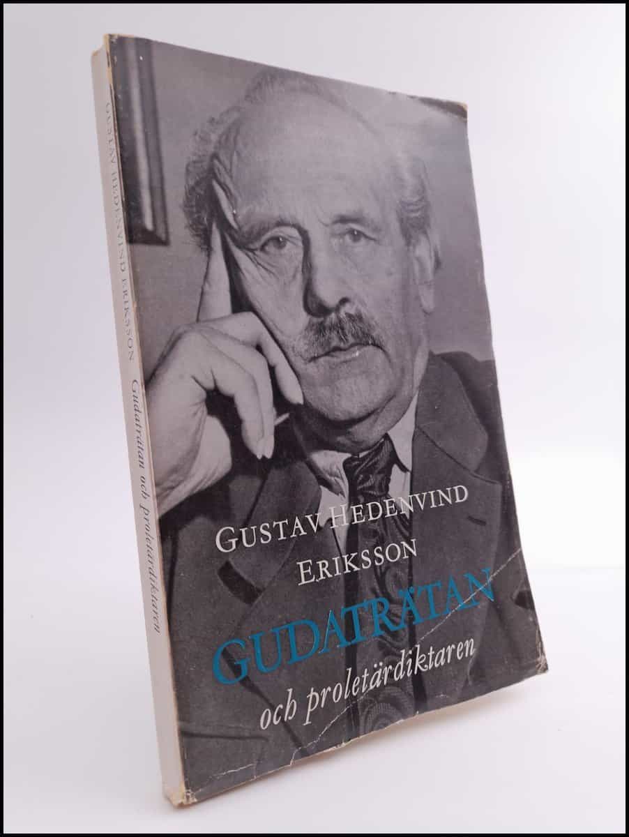 Hedenvind-Eriksson, Gustav | Gudaträtan och proletärdiktaren
