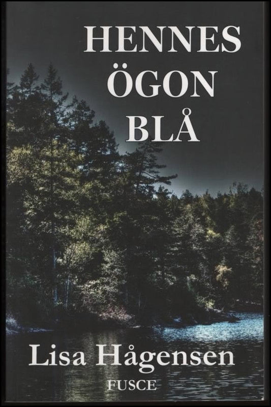 Hågensen, Lisa | Hennes ögon blå