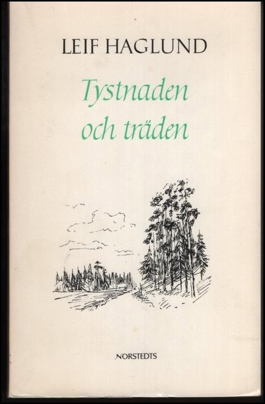 Haglund, Leif | Tystnaden och träden