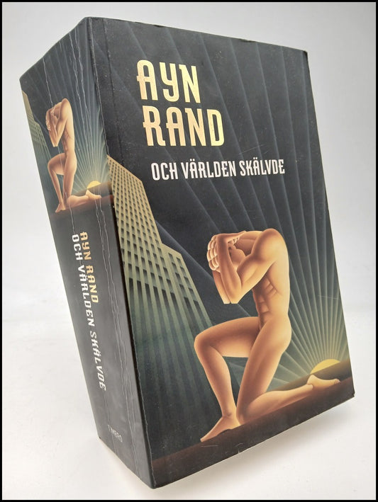 Rand, Ayn | Och världen skälvde