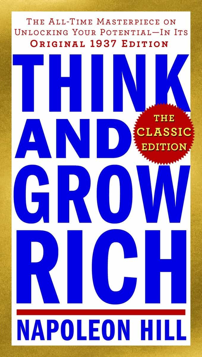 Hill, Napoleon | Think and Grow Rich : The Classic Edition