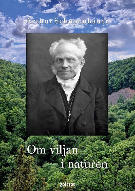 Schopenhauer, Arthur | Om viljan i naturen