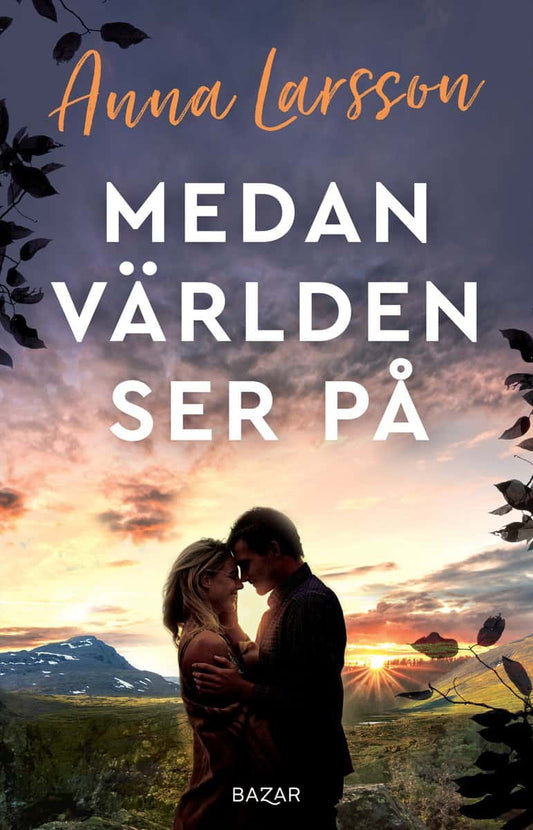 Larsson, Anna | Medan världen ser på