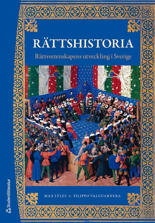 Lyles, Max | Valguarnera, Filippo | Rättshistoria : Rättsvetenskapens utveckling i Sverige