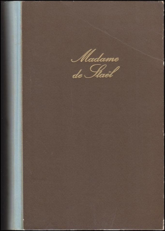 Herold, J. Christopher | Madame de Staël : Härskarinna över en epok
