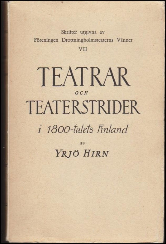 Hirn, Yrjö | Teatrar och teaterstrider i 1800-talets Finland