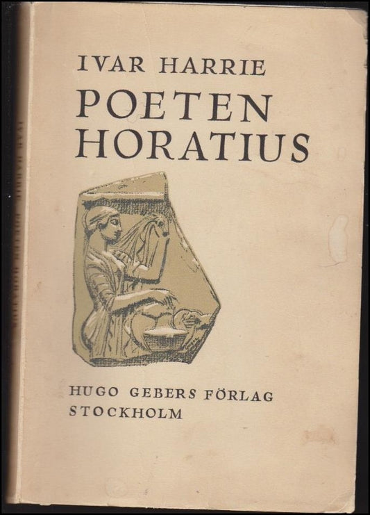 Harrie, Ivar | Poeten Horatius