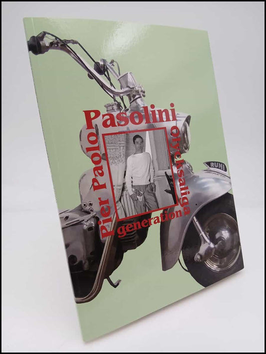 Pasolini, Pier Paolo | Olycksaliga generation