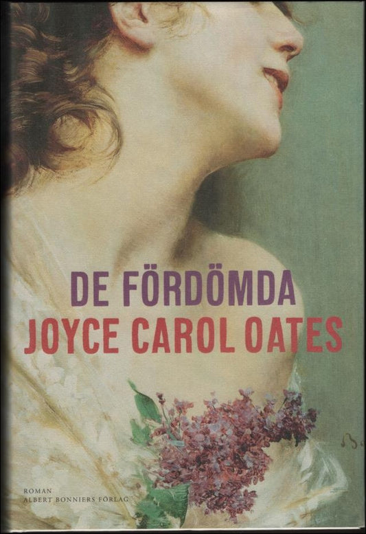 Oates, Joyce Carol | De fördömda
