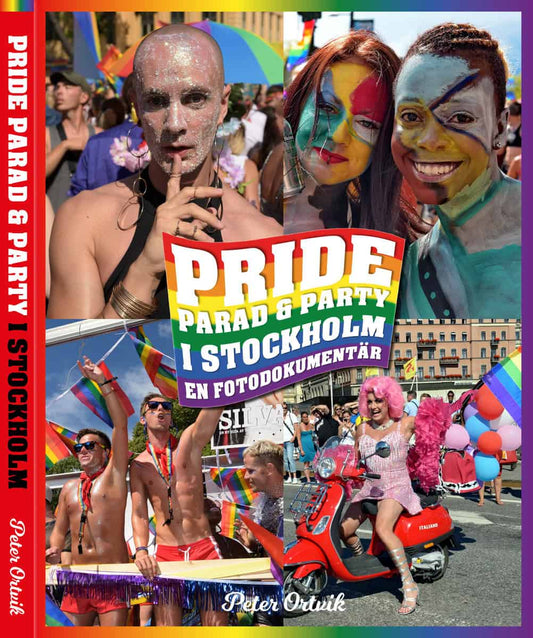 Ortvik, Peter | Pride : Parad & party i Stockholm